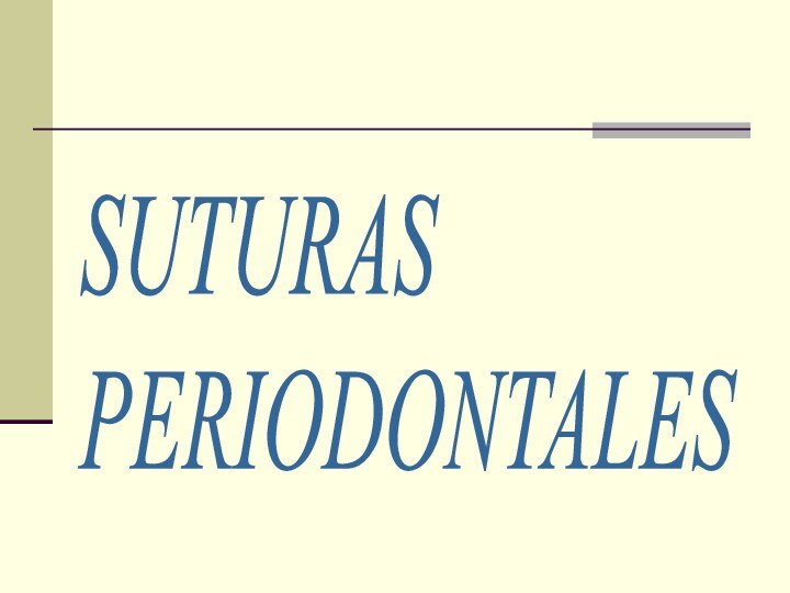 SUTURAS  PERIODONTALES