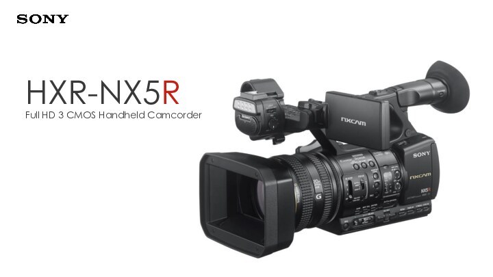 HXR-NX5RFull HD 3 CMOS Handheld Camcorder