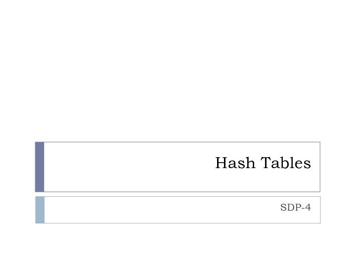 Hash TablesSDP-4