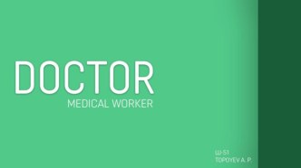 Doctor. Medical worker