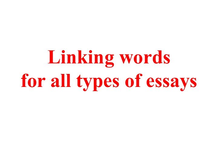 Linking words for all types of essays