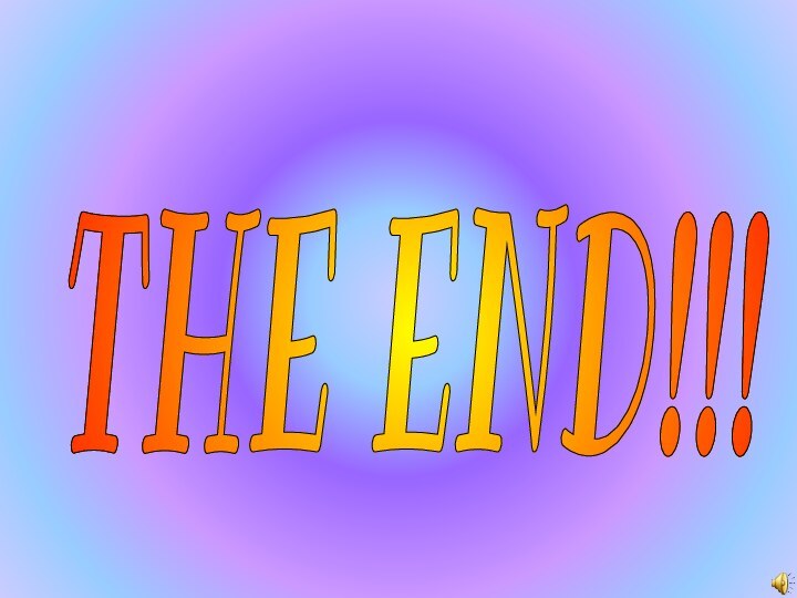 THE END!!!