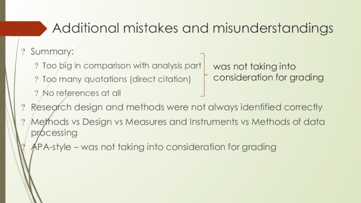 Additional mistakes and misunderstandingsSummary:Too big in comparison with analysis partToo many quotations