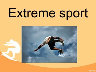 Extreme sport