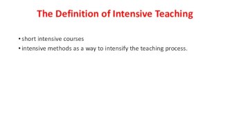 The definition of intensive teaching. (Лекция 1)