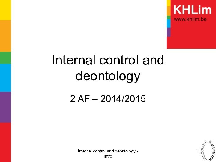 Internal control and deontology2 AF – 2014/2015Internal control and deontology - Intro