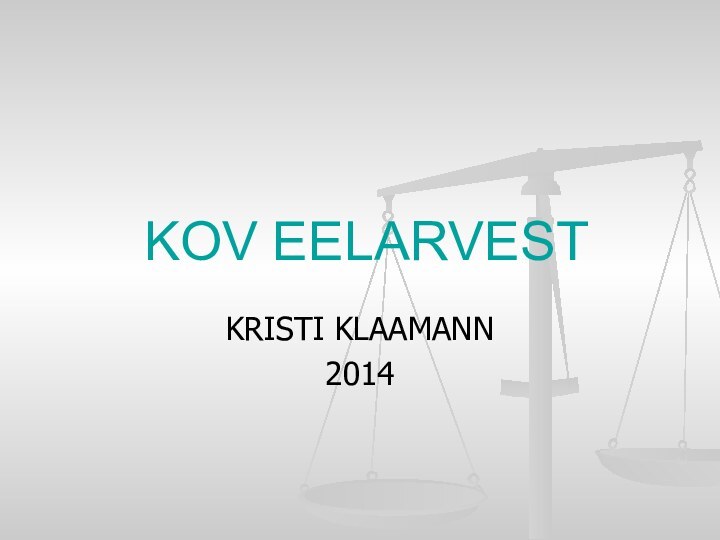 KOV EELARVESTKRISTI KLAAMANN2014