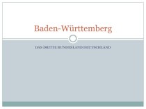 Baden-Württemberg. Das dritte bundesland Deutschland