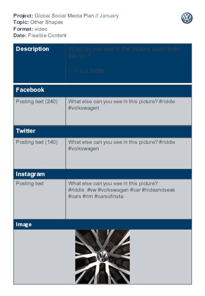 Project: Global Social Media Plan // January Topic: Other Shapes Format: video Date: Flexible Content