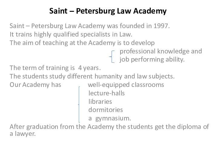 Saint – Petersburg Law Academy Saint – Petersburg Law Academy was