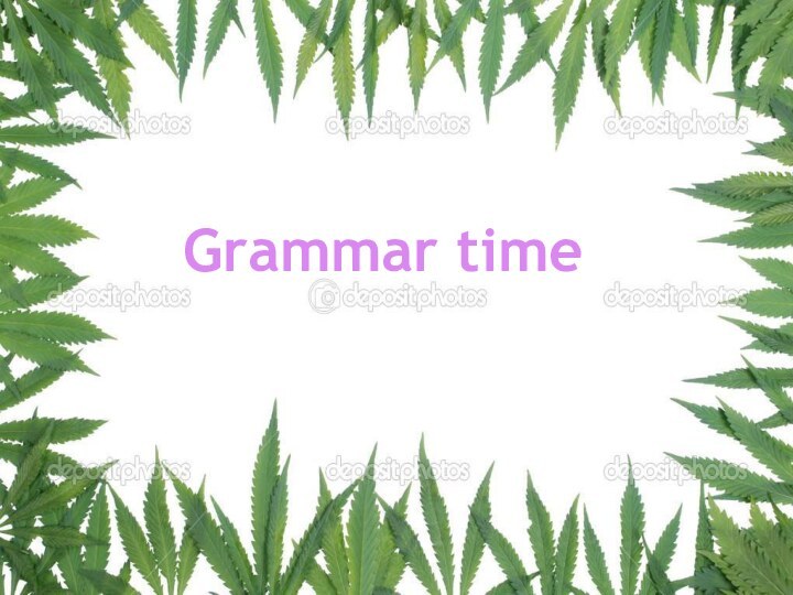 Grammar timeGrammar time