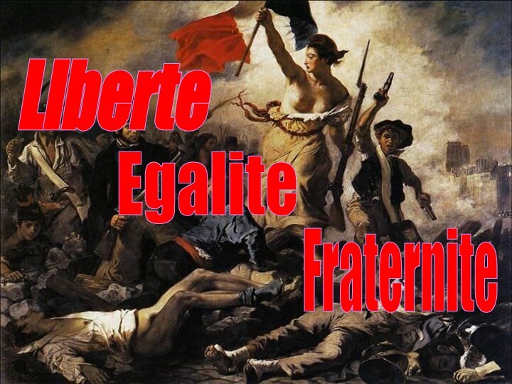 LiberteEgaliteFraternite