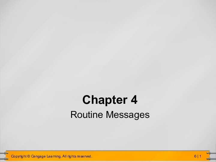 Chapter 4 Routine Messages