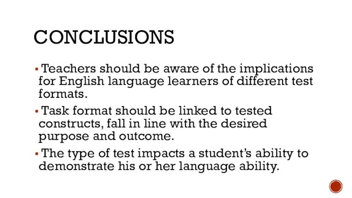 CONCLUSIONS Teachers should be aware of the implications for English language learners