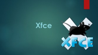 Xfce. Свободная среда рабочего стола для Unix-подобных операционных систем