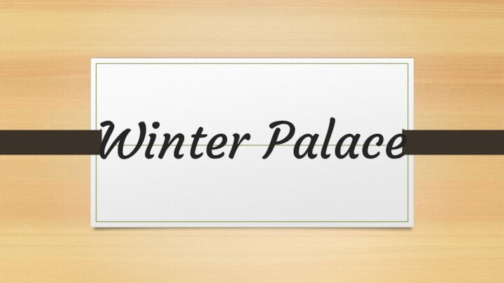 Winter Palace