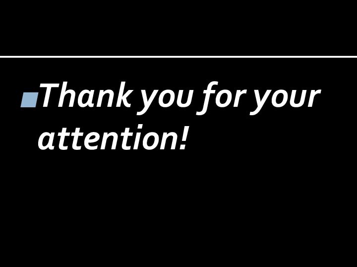 Thank you for your attention!