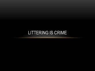 Littering is crime