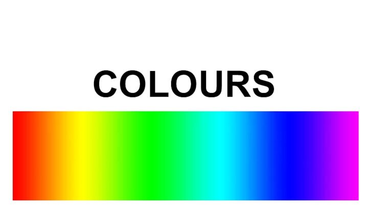 COLOURS