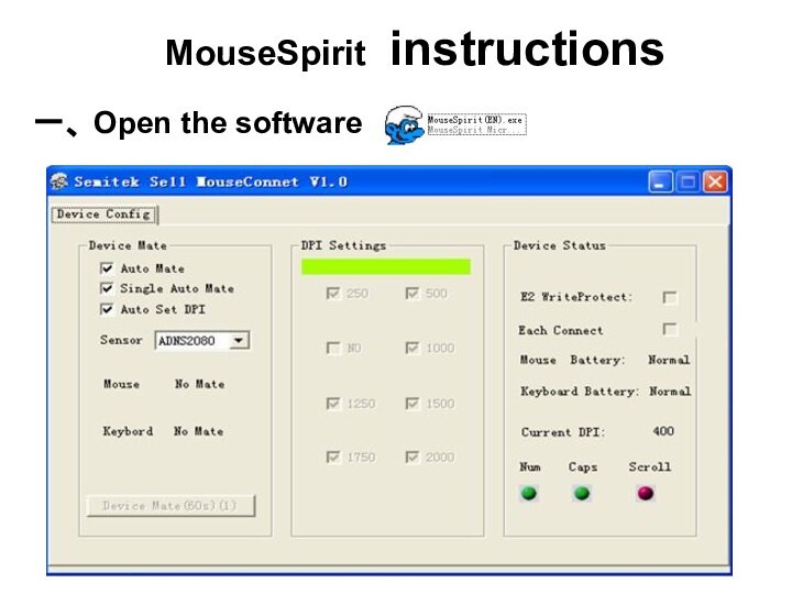 一、 Open the softwareMouseSpirit instructions