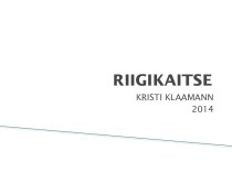 Kristi Klaamann. Eesti riigikaitse