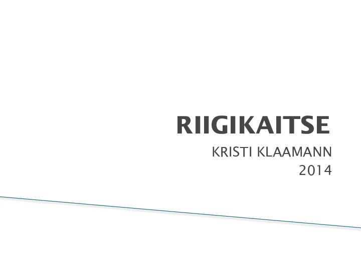 RIIGIKAITSEKRISTI KLAAMANN2014