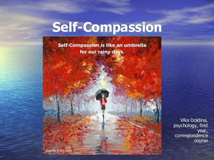Self-Compassion Vika Doldina, psychology, first year, correspondence course