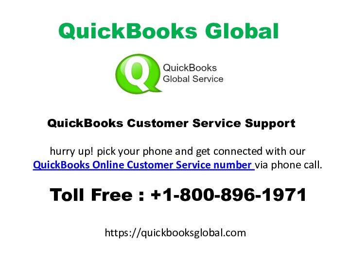 QuickBooks GlobalQuickBooks Customer Service Supporthurry up! pick your phone and get connected