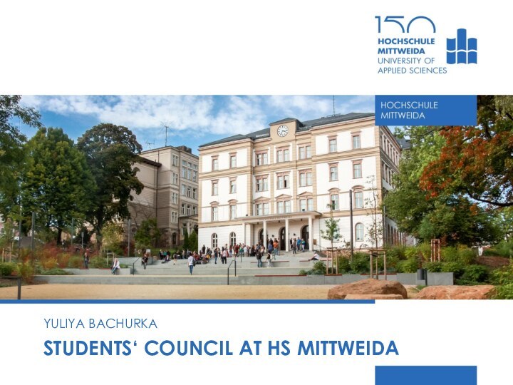 STUDENTS‘ COUNCIL AT HS MITTWEIDA YULIYA BACHURKA