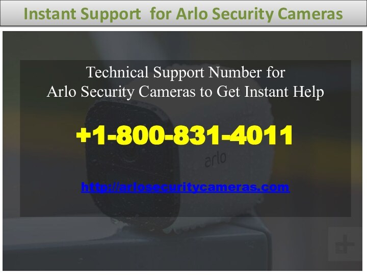 Instant Support for Arlo Security Cameras Technical Support Number for Arlo Security