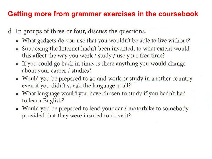 Getting more from grammar exercises in the coursebook 