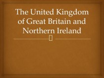 The United Kingdom of Great Britain and Northern Ireland