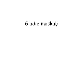 Gludie muskuļi