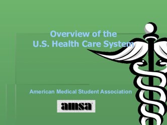 Overview of the U.S. Health Care System