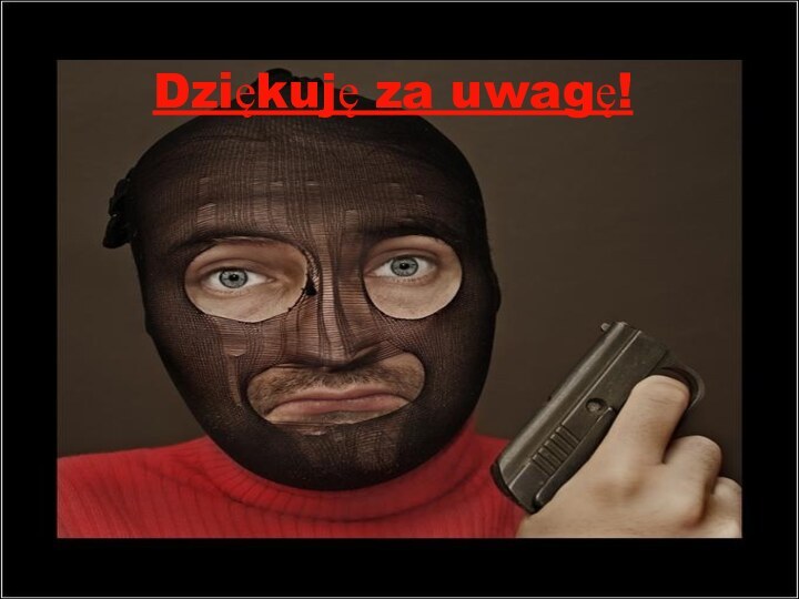 Dziękuję za uwagę!