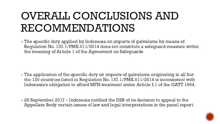 OVERALL CONCLUSIONS AND RECOMMENDATIONS The specific duty applied by Indonesia on imports