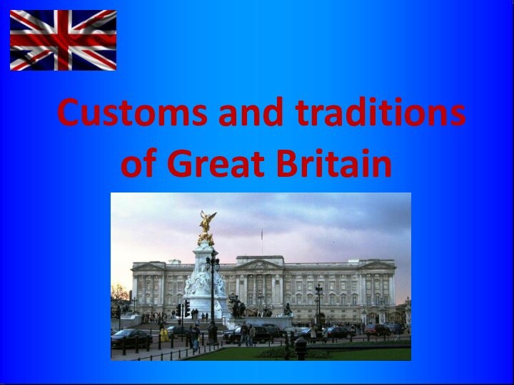 Customs and traditions of Great Britain