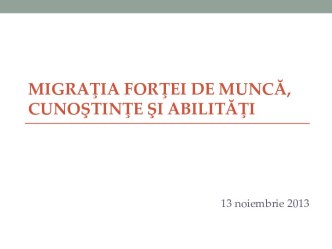 Migraţia forţei de muncă, cunoştinţe şi abilităţi