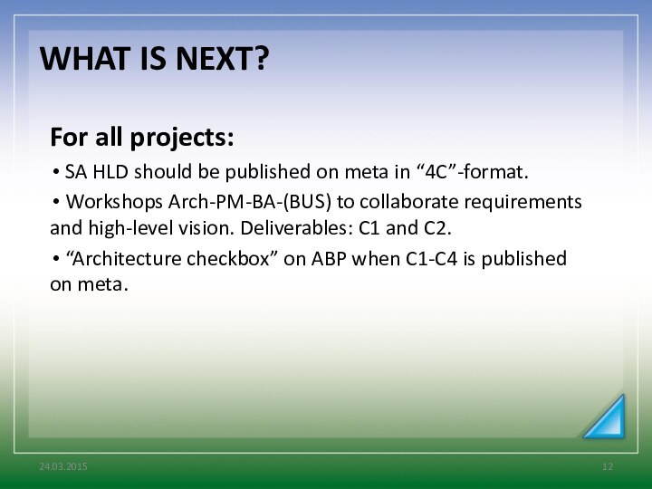 For all projects: SA HLD should be published on meta in “4C”-format.