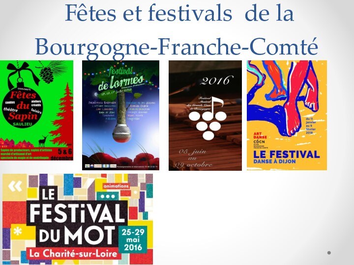  Fêtes et festivals  de la Bourgogne-Franche-Comté