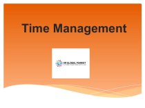 Time Management. Be Organized