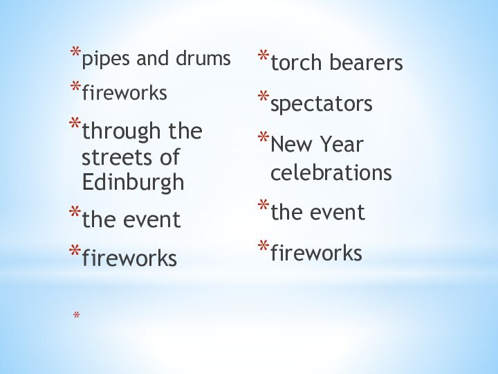 pipes and drums fireworksthrough the streets of Edinburghthe event fireworks torch bearersspectators