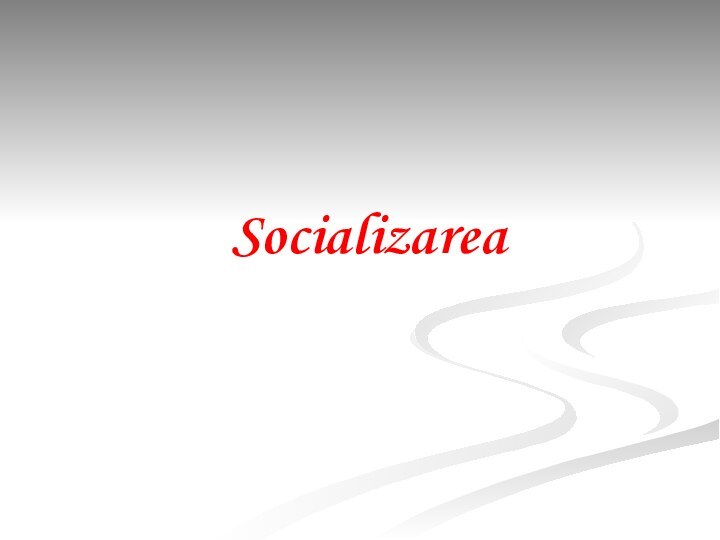 Socializarea