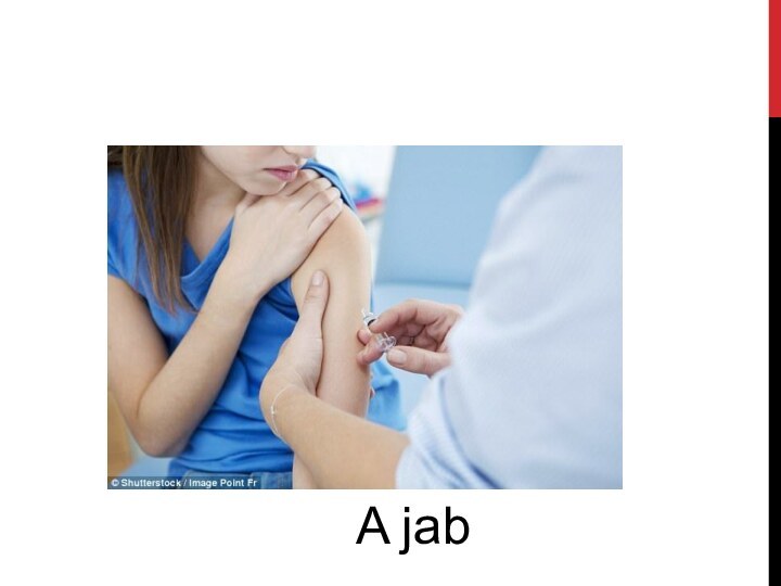 A jab