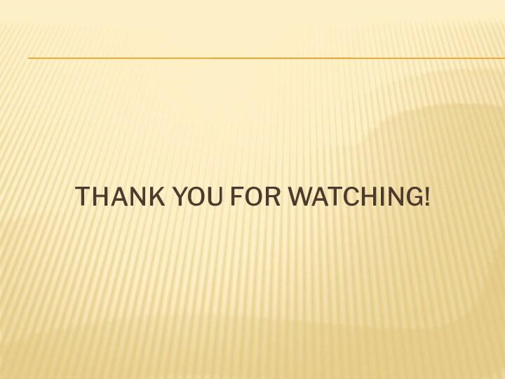 THANK YOU FOR WATCHING!