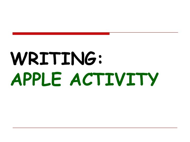 WRITING:APPLE ACTIVITY