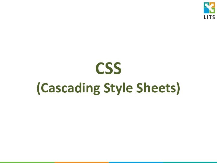 CSS  (Cascading Style Sheets)