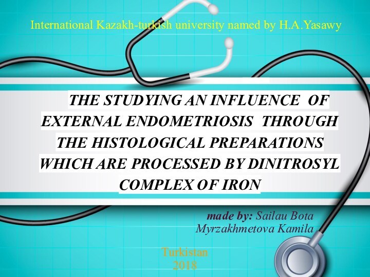 THE STUDYING AN INFLUENCE OF EXTERNAL ENDOMETRIOSIS THROUGH THE HISTOLOGICAL PREPARATIONS