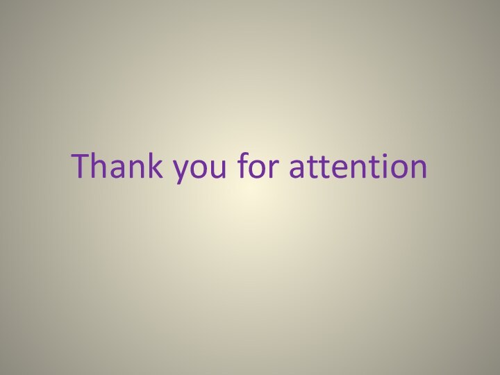 Thank you for attention