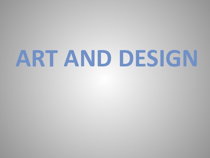 ART AND DESIGN